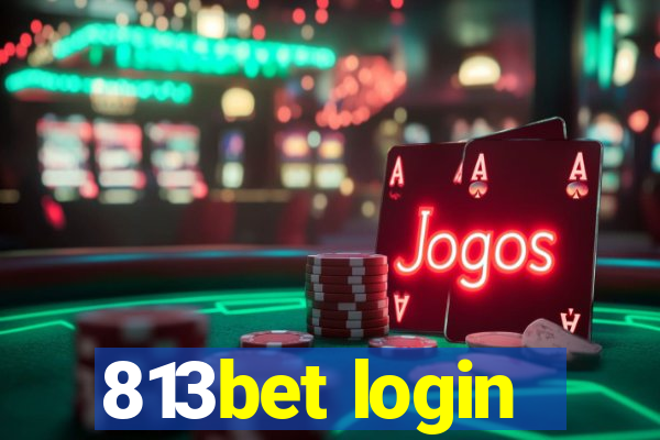 813bet login