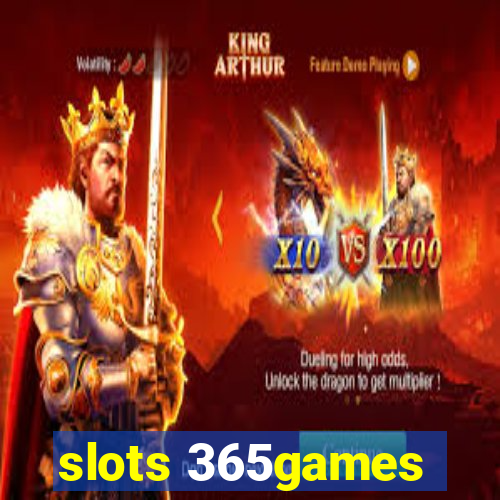 slots 365games