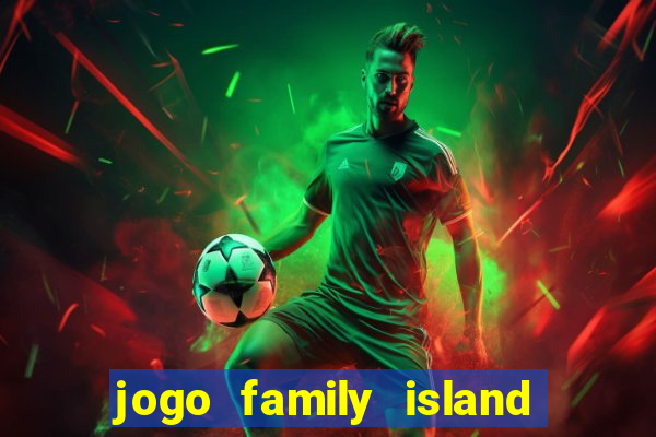 jogo family island energia infinita