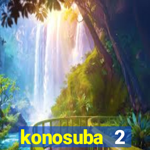 konosuba 2 temporada dublado animes online games