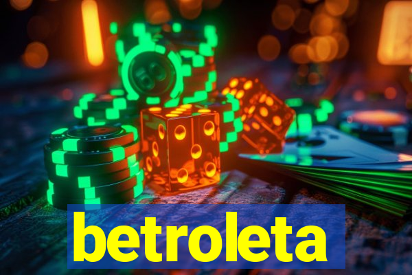 betroleta