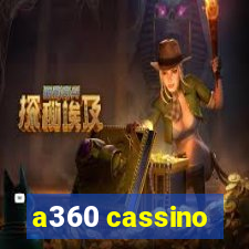 a360 cassino