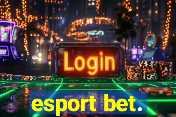 esport bet.