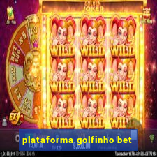 plataforma golfinho bet