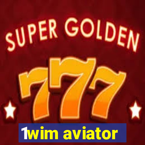 1wim aviator