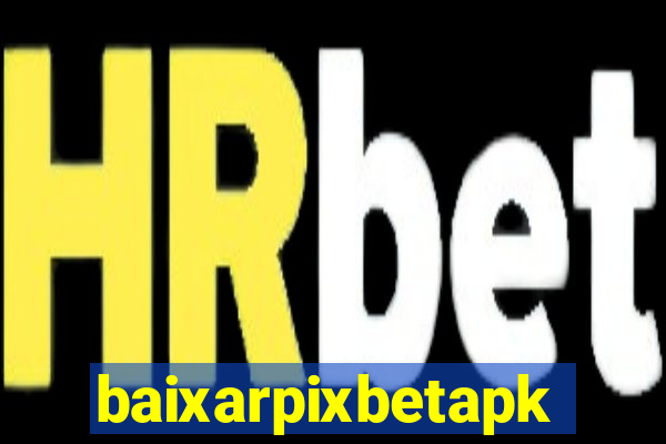 baixarpixbetapk