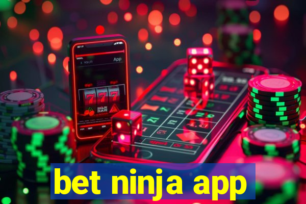 bet ninja app