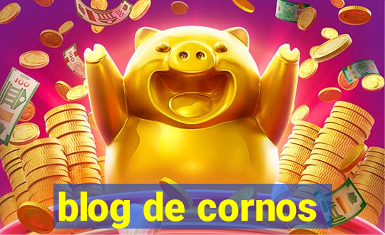 blog de cornos