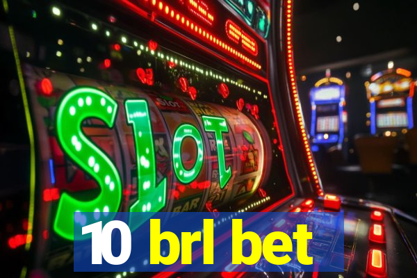 10 brl bet