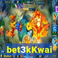 bet3kKwai