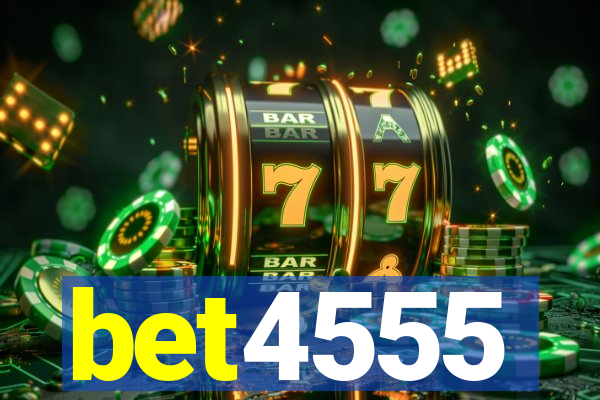 bet4555