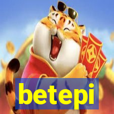 betepi