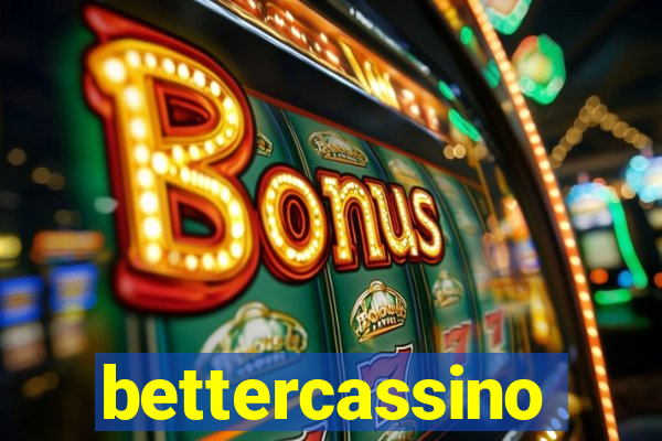 bettercassino