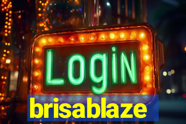 brisablaze