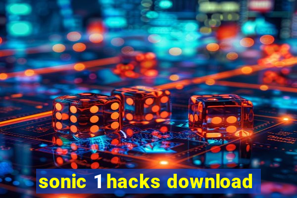 sonic 1 hacks download