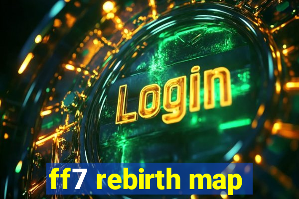 ff7 rebirth map