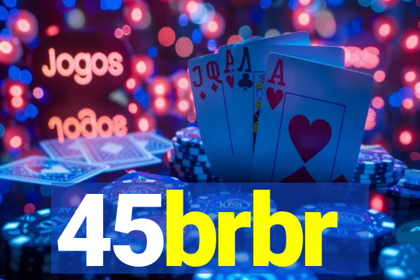 45brbr