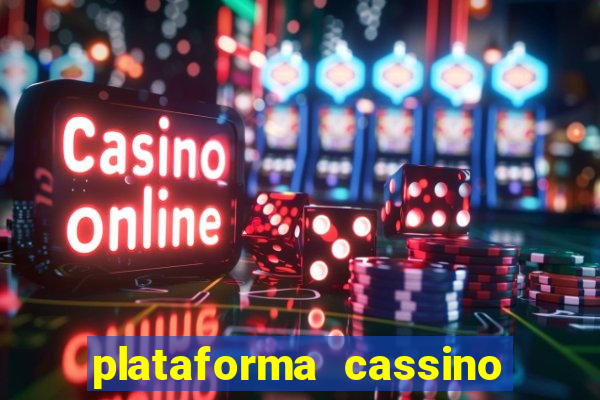 plataforma cassino que paga no cadastro