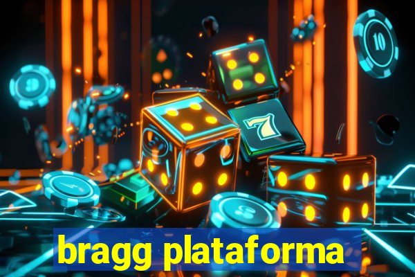 bragg plataforma