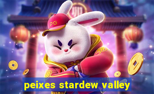 peixes stardew valley