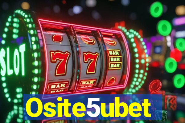 Osite5ubet