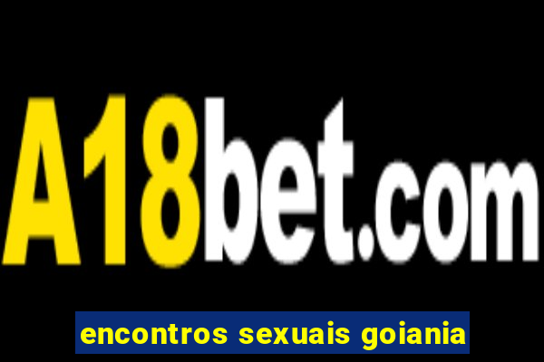 encontros sexuais goiania