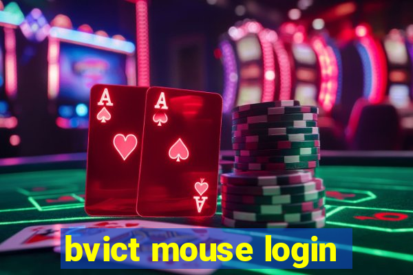 bvict mouse login