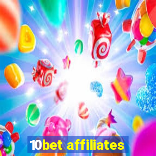 10bet affiliates