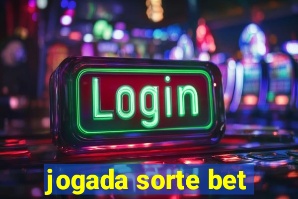 jogada sorte bet