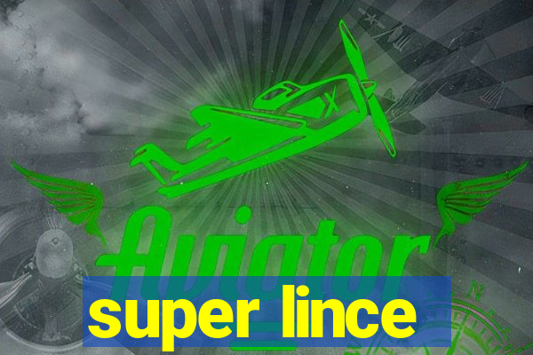 super lince