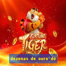 dezenas de ouro do dia de sorte