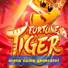 arena name generator