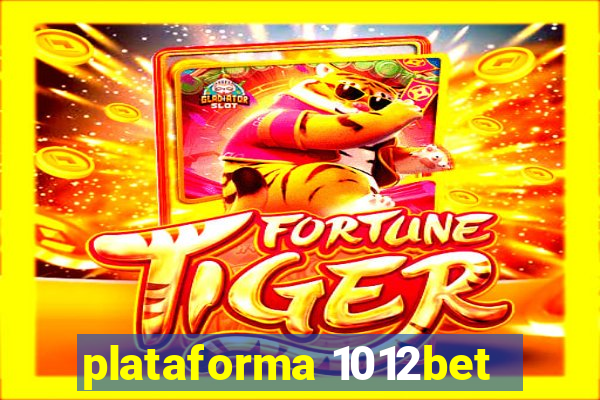 plataforma 1012bet