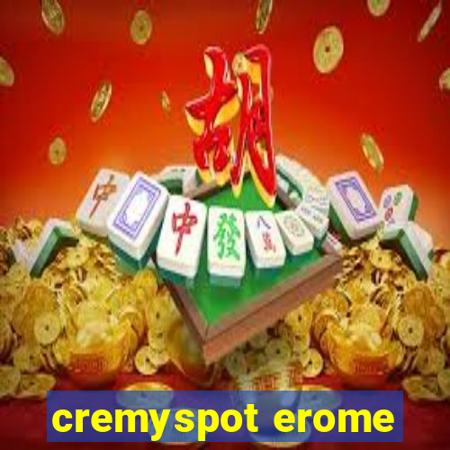 cremyspot erome