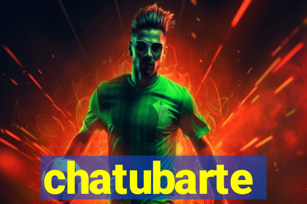 chatubarte