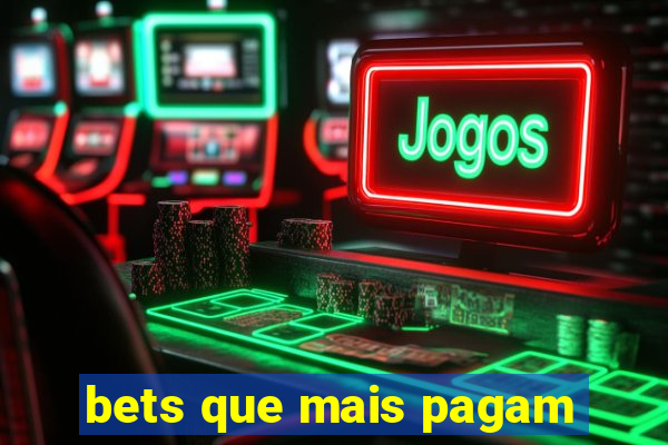 bets que mais pagam