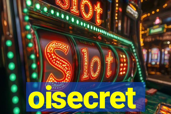 oisecret