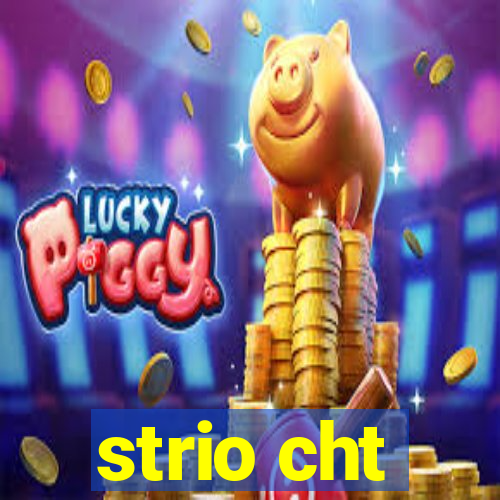 strio cht