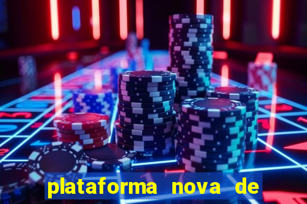 plataforma nova de jogos de aposta