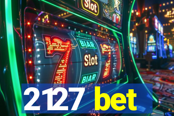 2127 bet