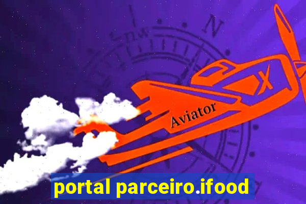 portal parceiro.ifood