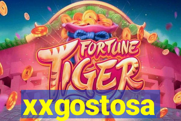 xxgostosa