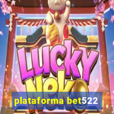 plataforma bet522