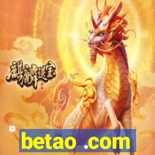 betao .com