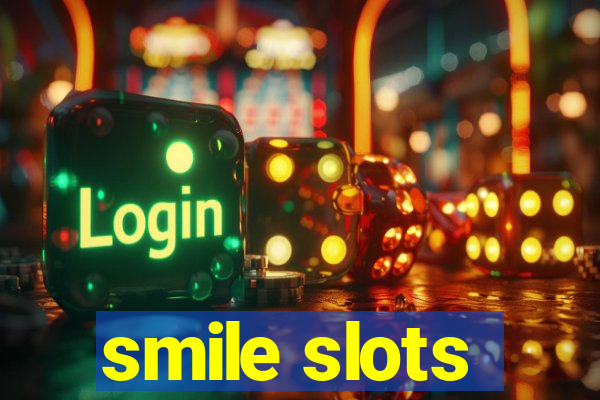 smile slots