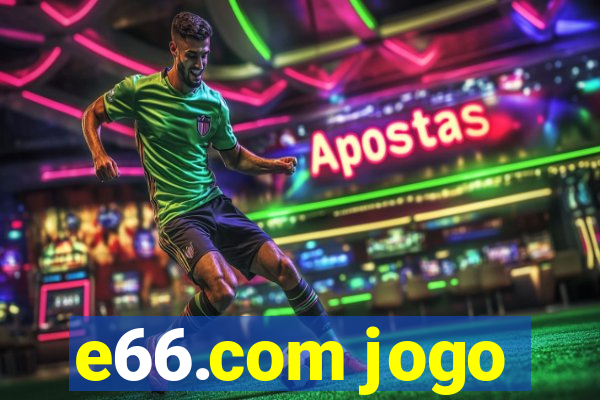 e66.com jogo