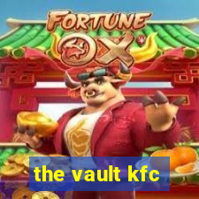 the vault kfc