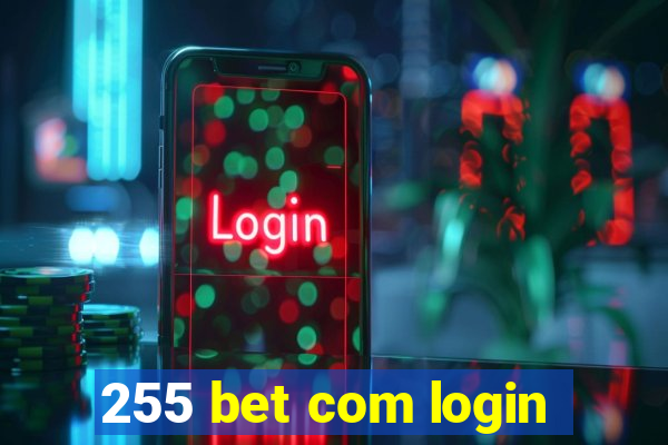 255 bet com login