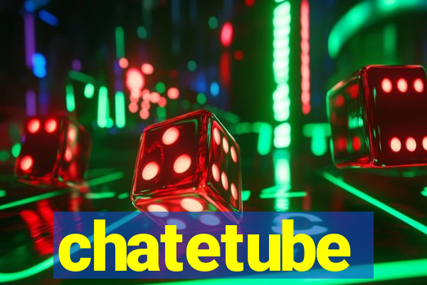 chatetube