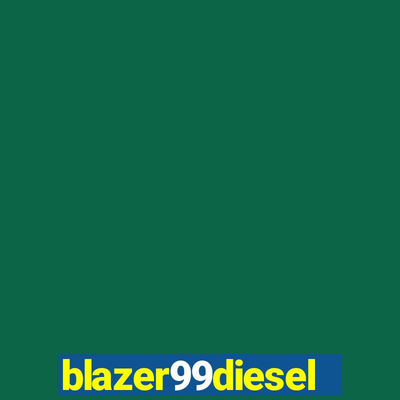 blazer99diesel